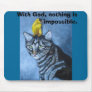 With God, nothing is impossible Mouse Mats