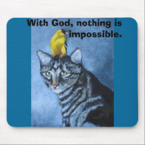 With God, nothing is impossible mousepads