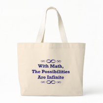 With Math, The Possibilities Are Infinite Canvas Bag