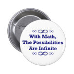 With Math, The Possibilities Are Infinite Button