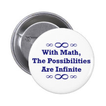 With Math, The Possibilities Are Infinite Button
