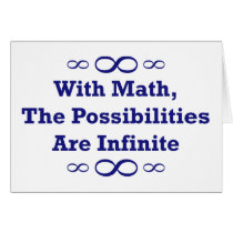 With Math, The Possibilities Are Infinite cards by LushLaundry With Math, The Possibilities Are Infinite cards