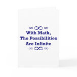 With Math, The Possibilities Are Infinite cards