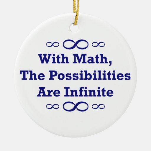with math the possibilities are infinite double sided with math the possibilities are infinite double sided