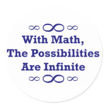 With Math, The Possibilities Are Infinite stickers by LushLaundry With Math, The Possibilities Are Infinite stickers