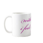 With my cat I feel compete mug