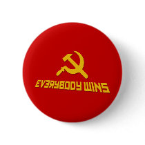 With Socialism Everybody Wins! Government Satire Button