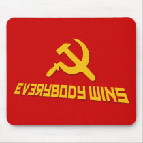 With Socialism Everybody Wins! Government Satire Mouse Pad