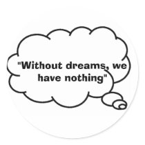 without dreams sticker
