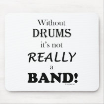 Without Drums - Band Mousepads