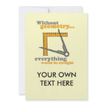 WITHOUT GEOMETRY, EVERYTHING WOULD BE STRAIGHT PERSONALIZED ANNOUNCEMENT
