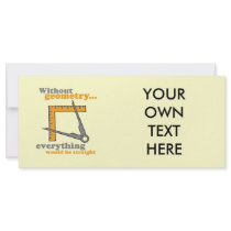 WITHOUT GEOMETRY, EVERYTHING WOULD BE STRAIGHT rack cards
