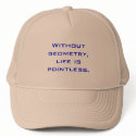 Without geometry, life is pointless. hats