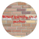 Without geometry, life is pointless stickers