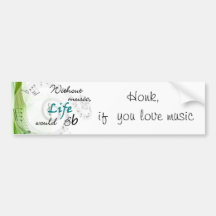 Without Music, Life Would Bb... Bumper Stickers