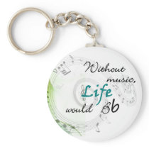 Without Music, Life Would Bb... Key Chain