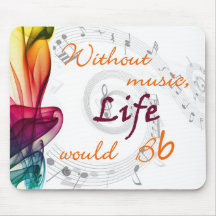 Without Music, Life Would Bb Mouse Pads