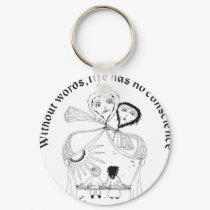 Without Words, Life has nos conscience keychains