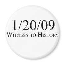 Witness to History: 1/20/09 Fridge Magnet