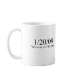Witness to History: 1/20/09 Coffee Mug