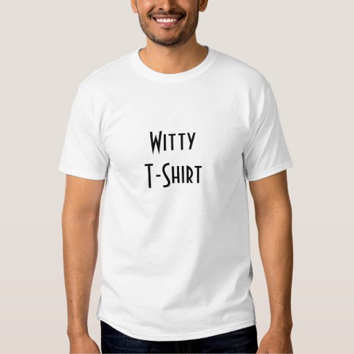 Witty TShirt Zazzle
