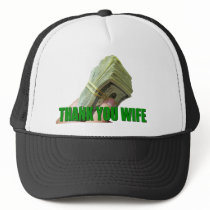 Wives are worth MONEY period hats