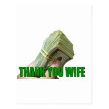 Wives are worth MONEY period Post Card