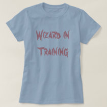 Wizard in Training t-shirts by lindsayzink Wizard in Training t-shirts