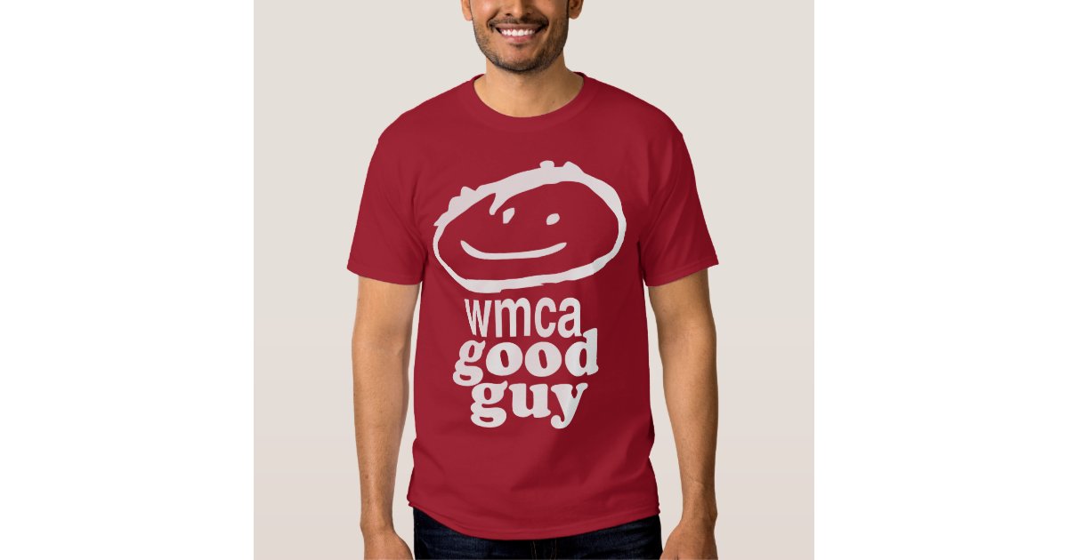 WMCA Good Guy TShirt Zazzle