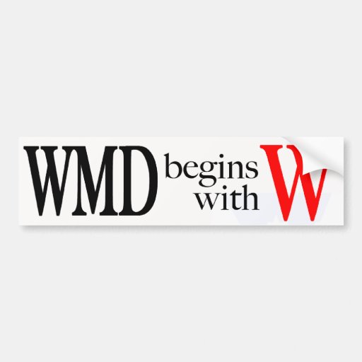WMD Begins with W Bumper Sticker