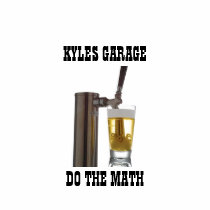 wn1005beer_730xenlarge, KYLES GARAGEDO THE MATH t-shirts