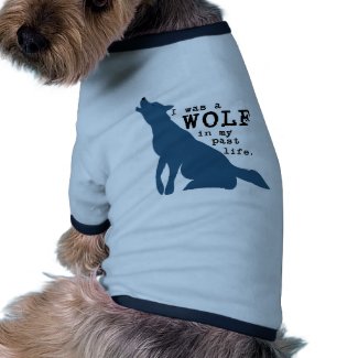 Wolf Dog Past Life petshirt