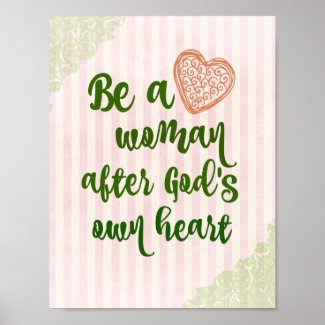 Woman After God's Own Heart Quote Poster