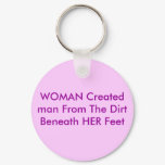 WOMAN Created man From The Dirt Beneath HER Feet WOMAN Created man From The Dirt Beneath HER Feet