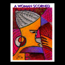 WOMAN SCORNED POSTER posters by adeolagbadamosi WOMAN SCORNED POSTER posters
