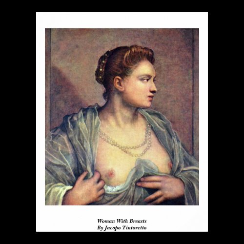 Woman With Breasts By Jacopo Tintoretto Print