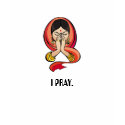 womanhead, I PRAY. t-shirts