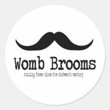 Womb Brooms Round Stickers