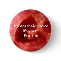 Womb , It's not their choice it's yours.Pro... buttons by jvr2895 Womb , It's not their choice it's yours.Pro... buttons