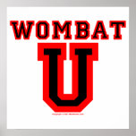 Wombat U IV Posters