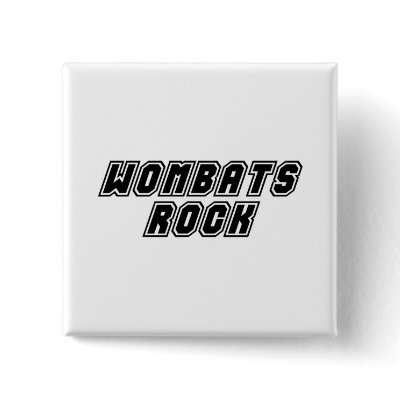 Wombats Rock Buttons by dustin1175