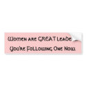 Women are GREAT leaders bumper stickers by trish1968 Women are GREAT leaders bumper stickers