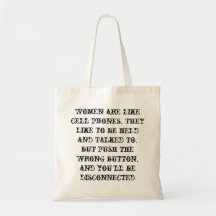 Women are like cell phones. canvas bag