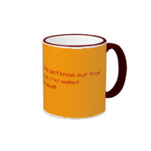 Women are like teabags. We don't know our true ... Coffee Mug