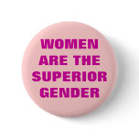 WOMEN ARE THE SUPERIOR GENDER WOMEN ARE THE SUPERIOR GENDER
