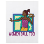 Women Ball Too flyers