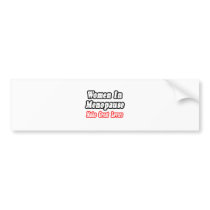 Women In Menopause Make Great Lovers Bumper Sticker
