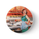 Women Stuck in the '50s for Sarah Palin buttons