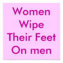 Women Wipe Their Feet On men posters