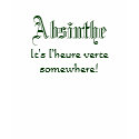 Women's Absinthe "L'Heure Verte" T-shirt by wxgal1970 Women's Absinthe "L'Heure Verte" T-shirt